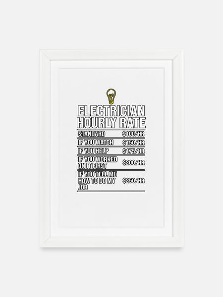 Elektriker Stundensatz T-Stück - Gerahmtes Poster (27 × 37 cm) - Weiß