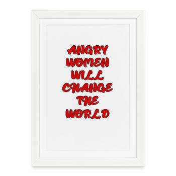 Les femmes en colère vont changer le monde - Affiche encadrée (27 × 37 cm) - blanc - Devant