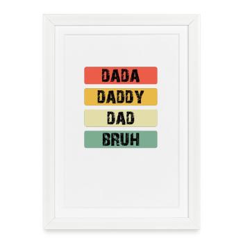 Dada Daddy Dad Bruh Barres de couleur - Affiche encadrée (27 × 37 cm) - blanc - Devant