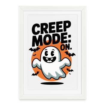 Creep Mode: On - Framed poster (27 × 37 cm) - white - Front