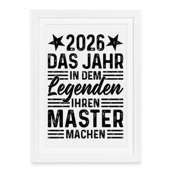 2026 The Year Legends Get Their Master's Degree - Framed poster (27 × 37 cm) - white - Front
