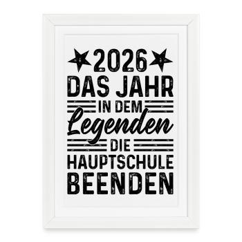 2026 Fin de l’année à la Legends Hauptschule - Affiche encadrée (27 × 37 cm) - blanc - Devant