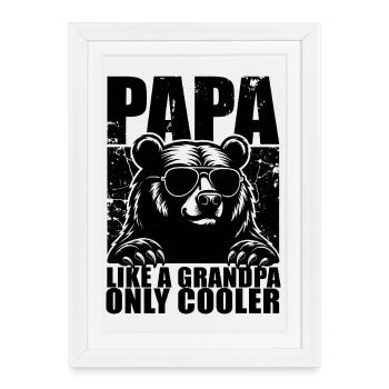 Papa comme un grand-père Juste plus cool Ours cool - Affiche encadrée (27 × 37 cm) - blanc - Devant