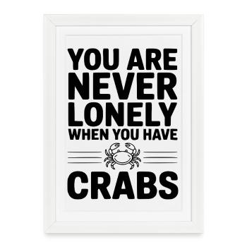 On n’est jamais seul quand on a des crabes - Affiche encadrée (27 × 37 cm) - blanc - Devant
