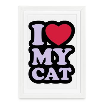 I love my cat - J'aime mon chat - Affiche encadrée (27 × 37 cm) - blanc - Devant