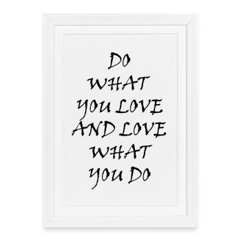 DO What you LOVE - Framed poster (27 × 37 cm) - white - Front