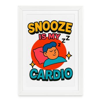 Snooze est mon cardio - Affiche encadrée (27 × 37 cm) - blanc - Devant