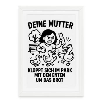 Your Mom Park Duck Bread - Framed poster (27 × 37 cm) - white - Front