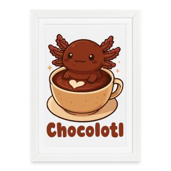 Chocolotl sweet axolotl in pun with hot - Framed poster (27 × 37 cm) - white - Front
