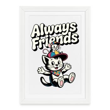 Illustration de chats et souris de Always Friends - Affiche encadrée (27 × 37 cm) - blanc - Devant