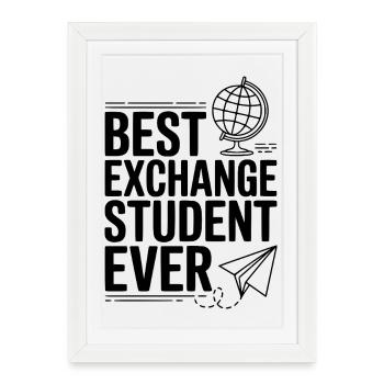 Best Exchange Student Ever - Framed poster (27 × 37 cm) - white - Front