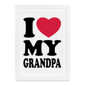 I love my grandpa - J'aime mon grand-père - Affiche encadrée (27 × 37 cm) - blanc - Devant