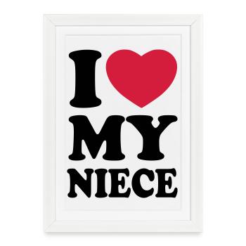I love my niece - Framed poster (27 × 37 cm) - white - Front