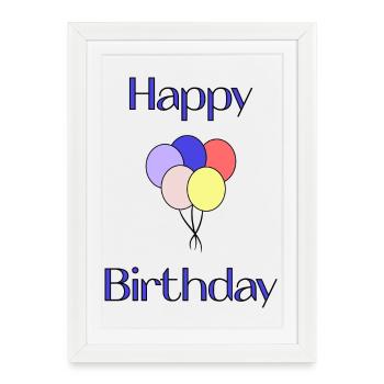 HAPPY BIRTHDAY. HAPPY BIRTHDAY. ANNIVERSARY. - Framed poster (27 × 37 cm) - white - Front