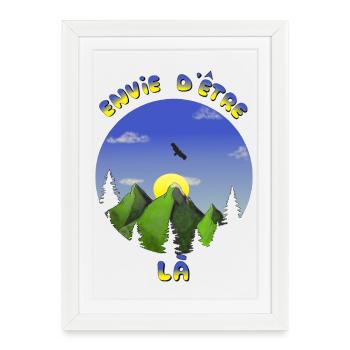 envie d'être là - montagne sapins - version 2024 - Affiche encadrée (27 × 37 cm) - blanc - Devant