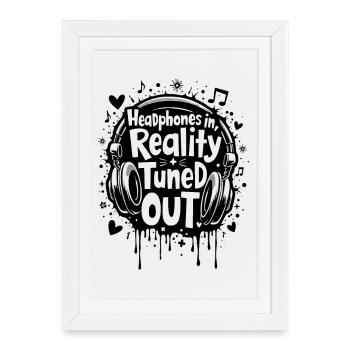 CASQUE, RÉALITÉ DÉCONNECTÉE, MUSIQUE - Affiche encadrée (27 × 37 cm) - blanc - Devant