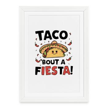 Taco 'bout a Fiesta ! - Affiche encadrée (27 × 37 cm) - blanc - Devant