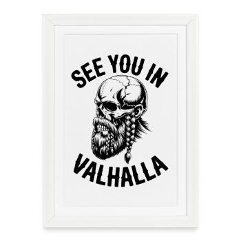 See you in Valhalla - Framed poster (27 × 37 cm) - white - Front