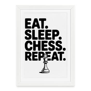 Eat. Sleep. Chess. Repeat. - Framed poster (27 × 37 cm) - white - Front