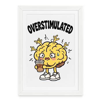 Overstimulated brain needs iced coffee - Framed poster (27 × 37 cm) - white - Front