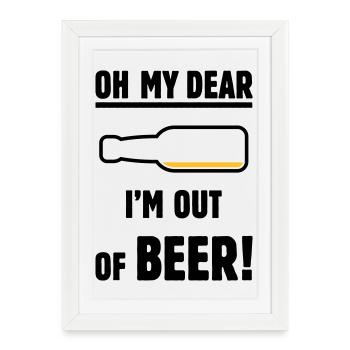 Oh mon cher – je n’ai plus de bière ! (Ale Lager / POS 2C) - Affiche encadrée (27 × 37 cm) - blanc - Devant