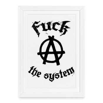 Fuck the System - Framed poster (27 × 37 cm) - white - Front