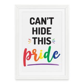 Pride Month - Can't Hide This Pride - Framed poster (27 × 37 cm) - white - Front