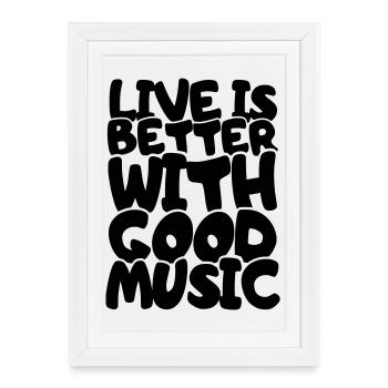 La vie est meilleure avec de la bonne musique # - Affiche encadrée (27 × 37 cm) - blanc - Devant