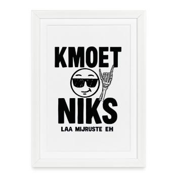 JUST DON'T HAVE TO DO ANYTHING — LAA MIJRUSTTE EH. Dialect shirts - Framed poster (27 × 37 cm) - white - Front