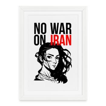 Pas de guerre contre l’Iran - Affiche encadrée (27 × 37 cm) - blanc - Devant