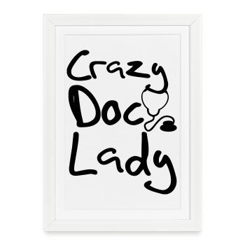 Crazy Doc Lady Doctor Docteur Docteur Médecine Cadeau - Affiche encadrée (27 × 37 cm) - blanc - Devant
