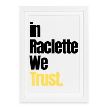 in Raclette we trust - Affiche encadrée (27 × 37 cm) - blanc - Devant