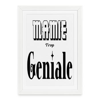 Mamie Trop Géniale Grand Mère - Affiche encadrée (27 × 37 cm) - blanc - Devant