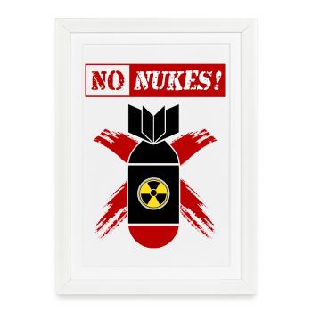NO NUKES | Anti-nuclear weapon! - Framed poster (27 × 37 cm) - white - Front