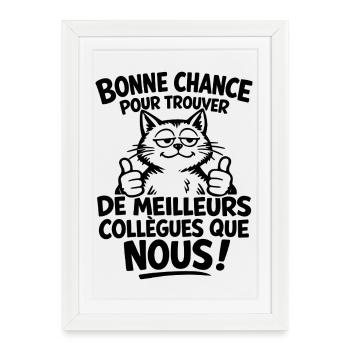 Bonne chance pour meilleurs collègues - Affiche encadrée (27 × 37 cm) - blanc - Devant