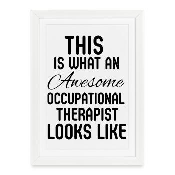 OT Occupational Therapist Pediatric Therapy Gift - Framed poster (27 × 37 cm) - white - Front