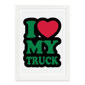 I love my truck - Framed poster (27 × 37 cm) - white - Front