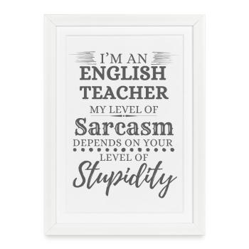 English Teacher Sarcasm - Framed poster (27 × 37 cm) - white - Front
