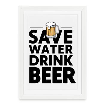 Save Water Drink Beer - T-Shirt Festif - Affiche encadrée (27 × 37 cm) - blanc - Devant