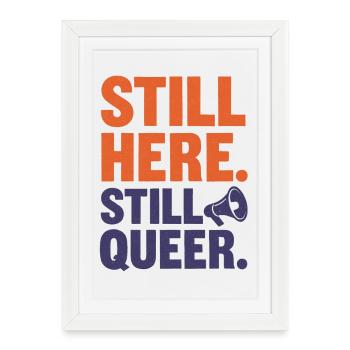 Toujours là. Toujours queer. Queer et fier - Affiche encadrée (27 × 37 cm) - blanc - Devant
