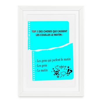 Citation Humoristique Matinales d'un râleur - Affiche encadrée (27 × 37 cm) - blanc - Devant