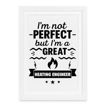 Pas parfait mais un grand chauffagiste - Affiche encadrée (27 × 37 cm) - blanc - Devant