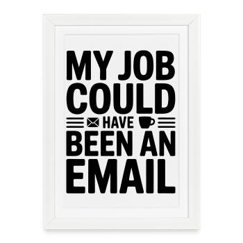 Humour de bureau pour les employés - Affiche encadrée (27 × 37 cm) - blanc - Devant