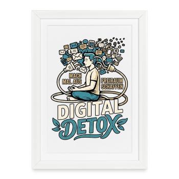 Digital Detox Mindfulness - Gerahmtes Poster (27 × 37 cm) - Weiß - Vorne