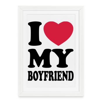 I love my boyfriend - Framed poster (27 × 37 cm) - white - Front