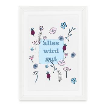 everything will be good in blue - Framed poster (27 × 37 cm) - white - Front