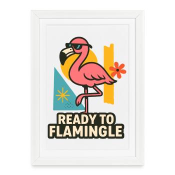 Prêt à flaminger - Affiche encadrée (27 × 37 cm) - blanc - Devant