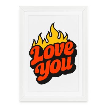 Love You with Flames - Framed poster (27 × 37 cm) - white - Front