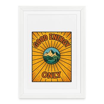 Good energy only mountain scenery - Framed poster (27 × 37 cm) - white - Front