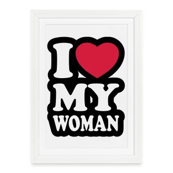 I love my woman - Framed poster (27 × 37 cm) - white - Front